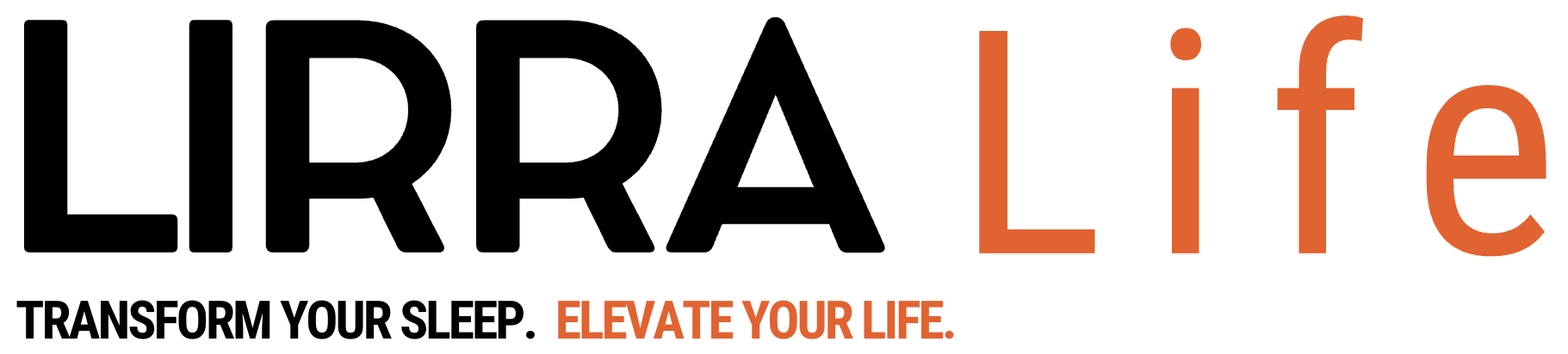 Lirra Life : Transform Your Sleep, Elevate Your Life